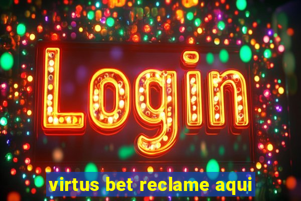 virtus bet reclame aqui